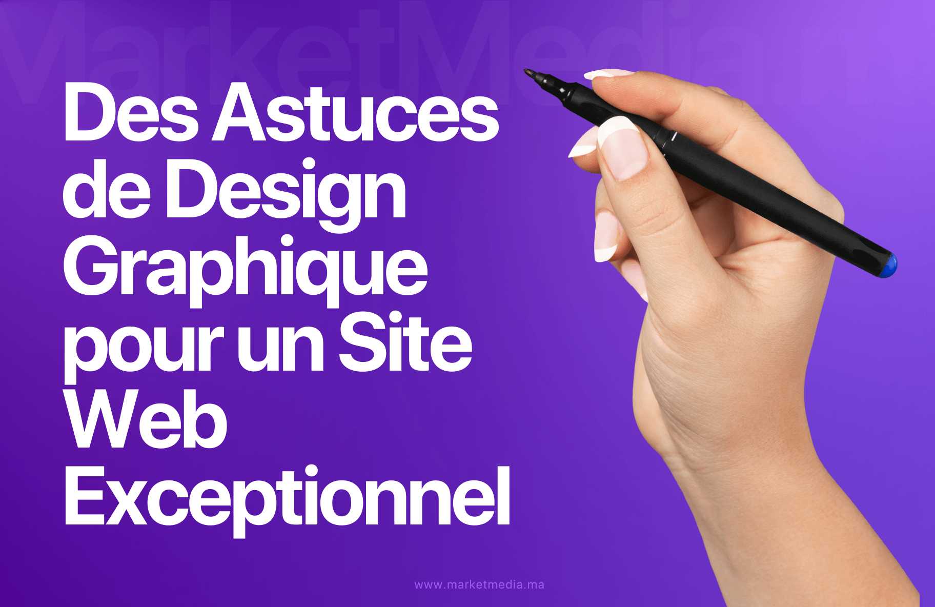 Des Astuces de Design Graphique pour un Site Web Exceptionnel